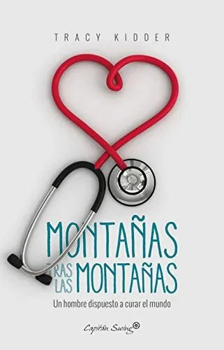 MONTAÑAS TRAS LAS MONTAÑAS, UN HOMBRE DI - Icaro Libros