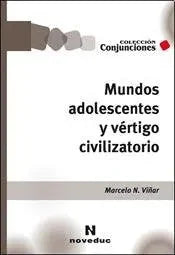 Libro Mundos Adolescentes Y Vertigo Civi