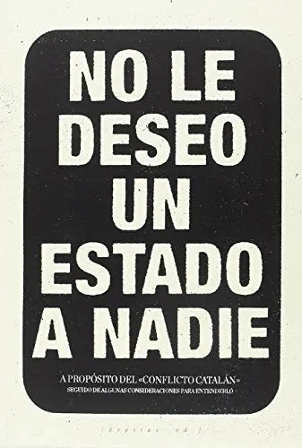Libro No Le Deseo Un Estado A Nadie