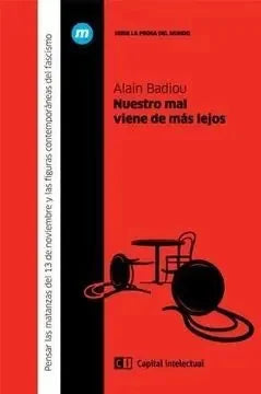 Libro Nuestro Mal Viene De Mas Lejos