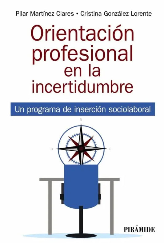 Libro Orientacion Profesional En La Incertidum