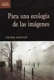 Libro Para Una Ecologia De Las Imagenes