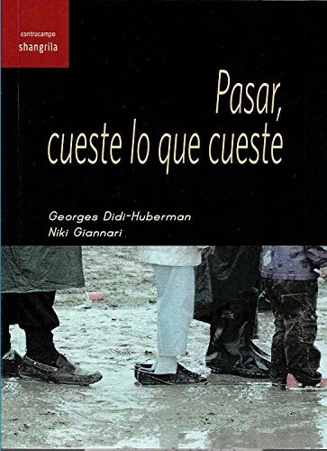 Libro PASAR CUESTE LO QUE CUESTE de DIDI-HUBERMAN GEORGES- GIANNAR en Colombia, estetica