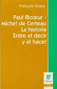 Libro Paul Ricoeur - Michel De Certeau La Hist