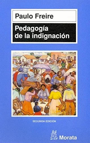 Pedagogia De La Indignacion - Icaro Libros