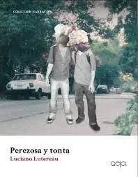 Libro PEREZOSA Y TONTA de LUTEREAU LUCIANO en Colombia, psicoanalisis