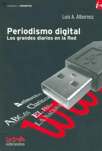 Libro Periodismo Digital, Los Grandes Diarios