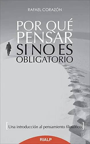 Libro Por Que Pensar Si No Es Obligatorio