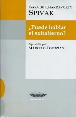 Puede Hablar El Subalterno? - Icaro Libros