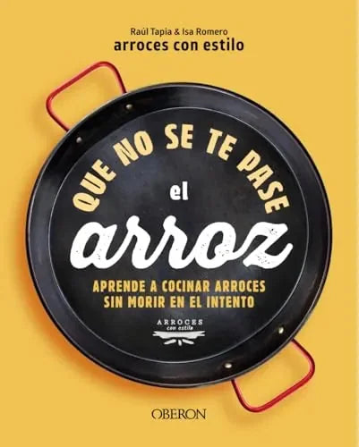 Libro Que No Se Te Pase El Arroz