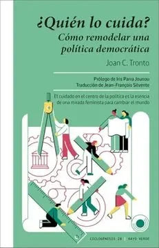 Libro Quien Lo Cuida? Como Remodelar Una Politica Democratica - Tronto Joan C.