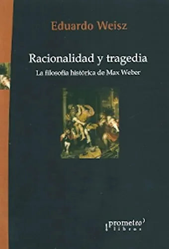 Racionalidad Y Tragedia - Icaro Libros