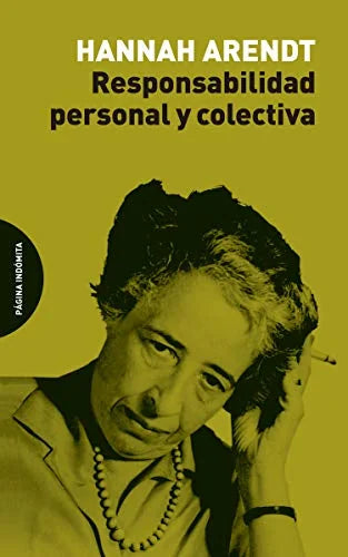 Libro RESPONSABILIDAD PERSONAL Y COLECTIVA de ARENDT HANNAH en Colombia, filosofia