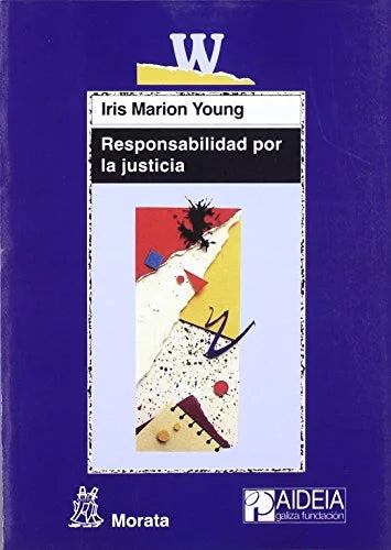 Libro RESPONSABILIDAD POR LA JUSTICIA de MARION YOUNG IRIS en Colombia, sociologia