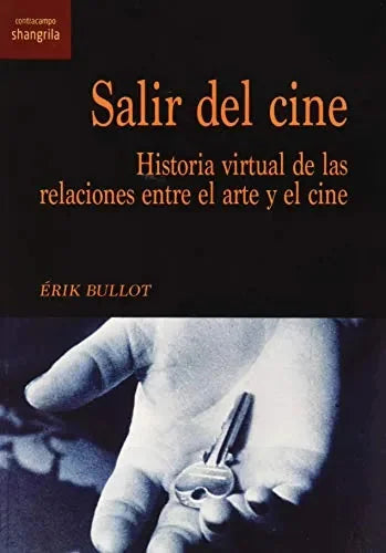 Salir Del Cine. Historia Virtual De Las