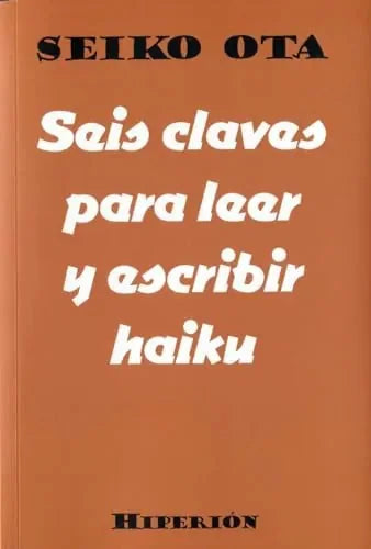Libro Seis Claves Para Leer Y Escribir Haiku