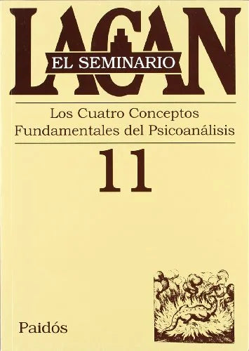 Libro SEMINARIO 11 LOS CUATRO CONCEPTOS FUNDAMENTALES DEL PSICOANALISIS de LACAN JACQUES en Colombia, psicoanalisis