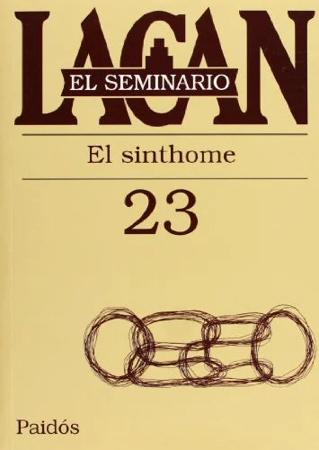 Libro SEMINARIO 23 EL SINTHOME de LACAN JACQUES en Colombia, psicoanalisis