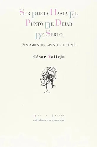 Ser Poeta Hasta El Punto De Dejar De Ser - Icaro Libros