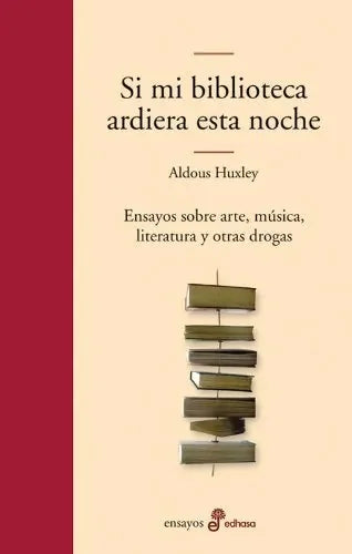 Si Mi Biblioteca Ardiera Esta Noche - Icaro Libros