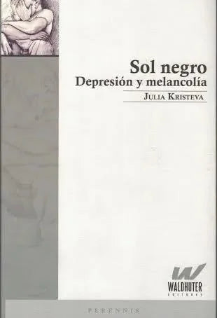Libro Sol Negro Depresion Y Melancolia