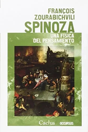 Spinoza, Una Fisica Del Pensamiento - Icaro Libros