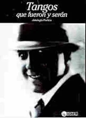Libro Tangos Que Fueron Y Seran