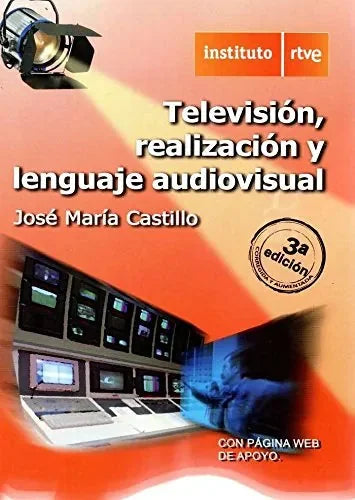 Libro Televisión: Realización y Lenguaje Audiovisual