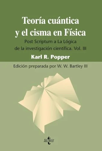 Libro TEORIA CUANTICA Y EL CISMA EN FISICA de POPPER KARL L. en Colombia, fisica
