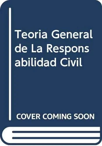 Libro Teoria General De La Responsabilidad Civ