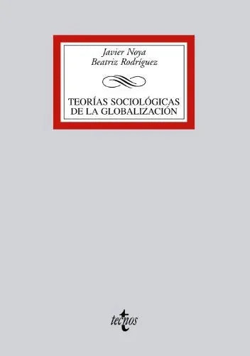 Libro Teorias Sociologicas De La Globalizacion