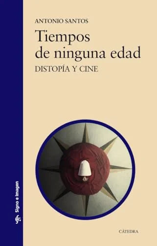 Libro TIEMPOS DE NINGUNA EDAD de SANTOS ANTONIO en Colombia, cine