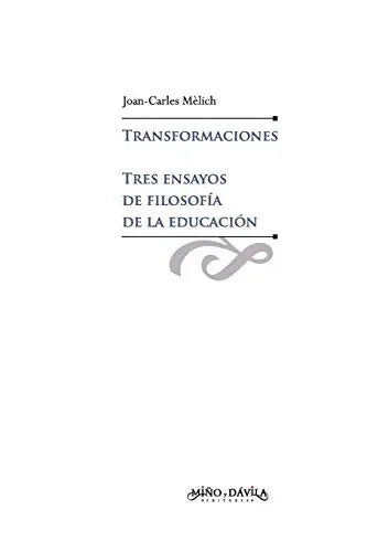 Libro Transformaciones Tres Ensayos De Filosof
