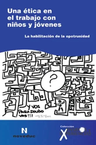 Libro Una Etica En El Trabajo Con NiÃƒÂ±os Y Jove