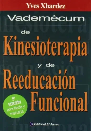 Vademecum De Kinesioterapia Y De Reeduca