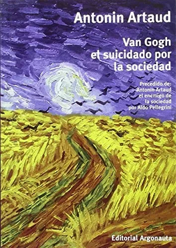 Libro Van Gogh El Suicidado Por La Soledad