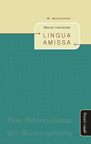 Libro LINGUA AMISSA de HAMACHER WERNER en Colombia, filosofia