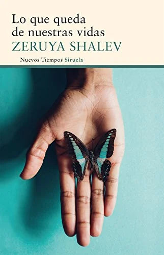 Libro LO QUE QUEDA DE NUESTRAS VIDAS de SHALEV ZERUYA en Colombia, literatura