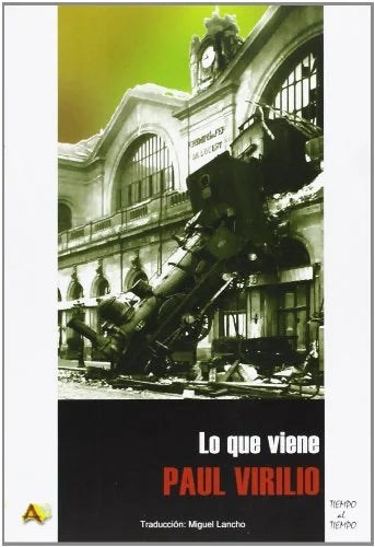Libro LO QUE VIENE de VIRILIO PAUL en Colombia, ensayo