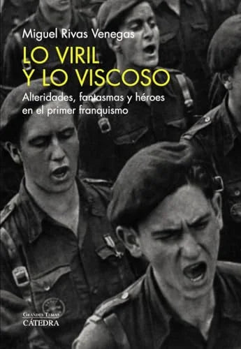 Libro LO VIRIL Y LO VISCOSO de Rivas Venegas MIGUEL en Colombia, historia
