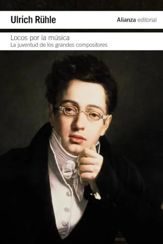 Libro LOCOS POR LA MUSICA: LA JUVENTUD DE LOS GRANDES COMPOSITORES de RUHLE ULRICH en Colombia, musica libros