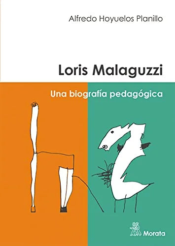 Libro LORIS MALAGUZZI UNA BIOGRAFIA PEDAGOGICA de HOYUELOS PLANILLO ALFREDO en Colombia, pedagogia