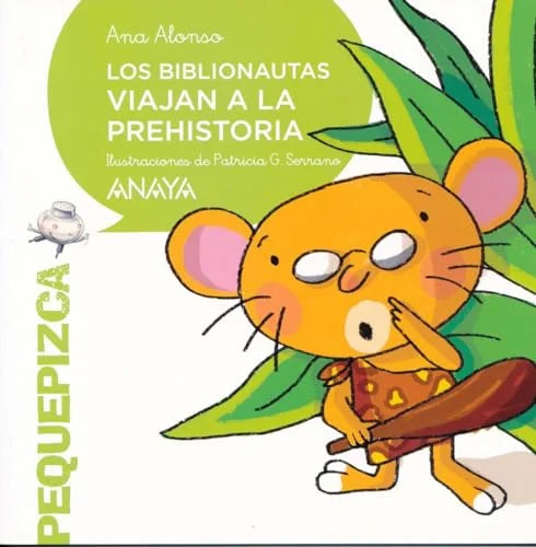 Libro LOS BIBLIONAUTAS VIAJAN A LA PREHISTORIA de ALONSO ANA en Colombia, infantil