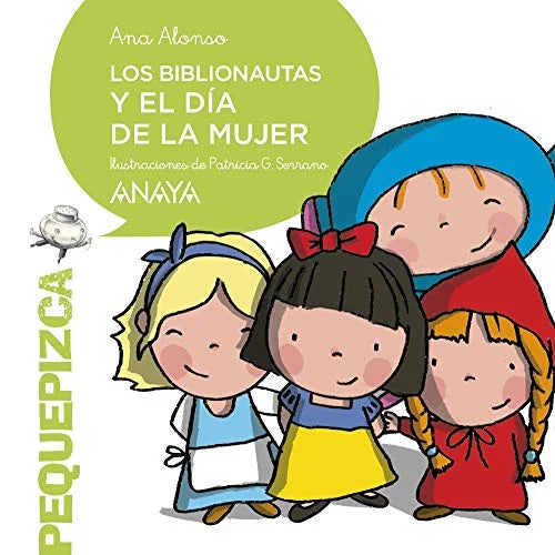 Libro LOS BIBLIONAUTAS Y EL DIA DE LA MUJER de ALONSO ANA en Colombia, infantil