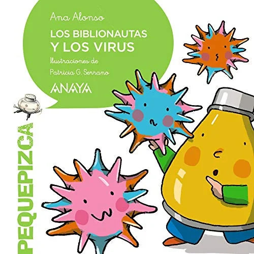 Libro LOS BIBLIONAUTAS Y LOS VIRUS de ALONSO ANA en Colombia, infantil