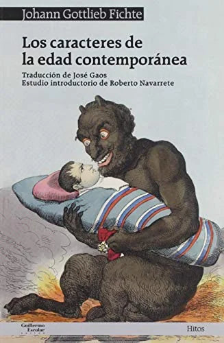 Libro LOS CARACTERES DE LA EDAD CONTEMPORANEA de FITCHTE JOHANN GOTTLIEB en Colombia, filosofia