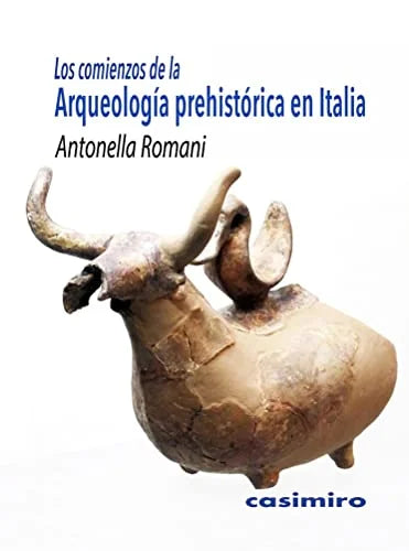 Libro LOS COMIENZOS DE LA ARQUEOLOGIA PREHISTO de ROMANI ANTONELLA en Colombia, antropologia