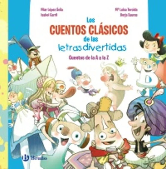 Libro LOS CUENTOS CLÁSICOS DE LAS LETRAS DIVERTIDAS de LOPEZ AVILA PILAR en Colombia, infantil