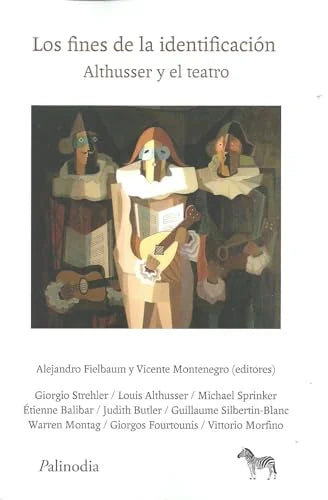 Libro LOS FINES DE LA IDENTIFICACION ALTHUSSER Y EL TEATRO de FIELBAUM ALEJANDRO ED en Colombia, filosofia