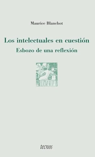 Libro LOS INTELECTUALES EN CUESTION de BLANCHOT MAURICE en Colombia, ensayo